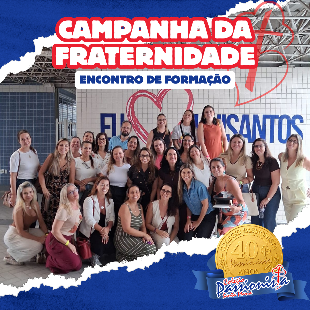 Encontro de Forma��o Campanha da Fraternidade Col�gio Passionista Santa Maria