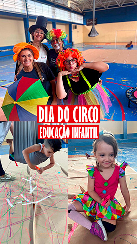 Dia do Circo - Educa��o Infantil Col�gio Passionista Santa Maria
