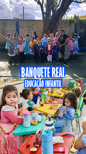 Banquete Real - Educa��o Infantil Col�gio Passionista Santa Maria