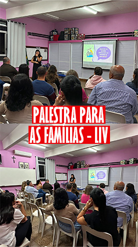 Palestra para as fam�lias - LIV Col�gio Passionista Santa Maria