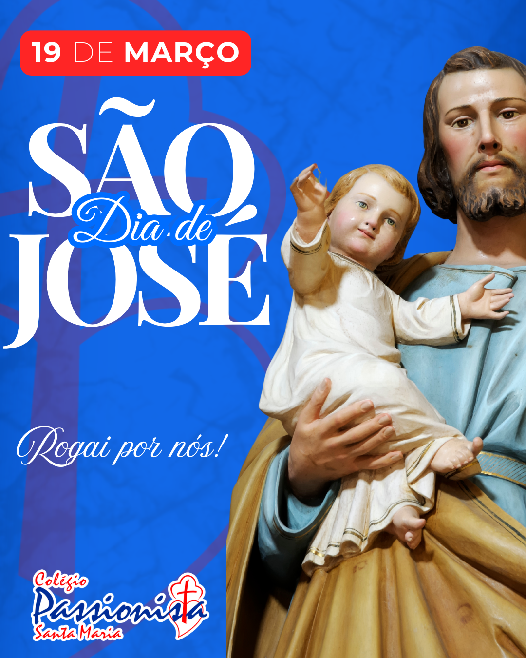 Dia de S�o Jos� Col�gio Passionista Santa Maria