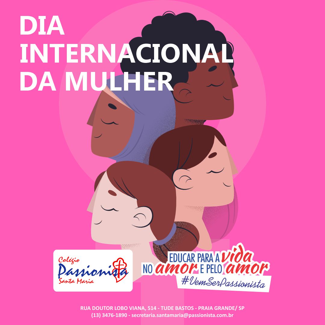 Dia das Mulheres Col�gio Passionista Santa Maria